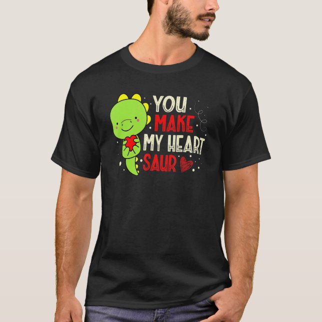 You Make My Heart Saur Dinosaur Lover Valentines D T Shirt (Framsida)
