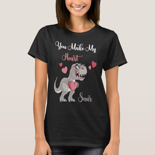 You Make My Heart Saur Valentines Day rex Date Nig T Shirt (Framsida)