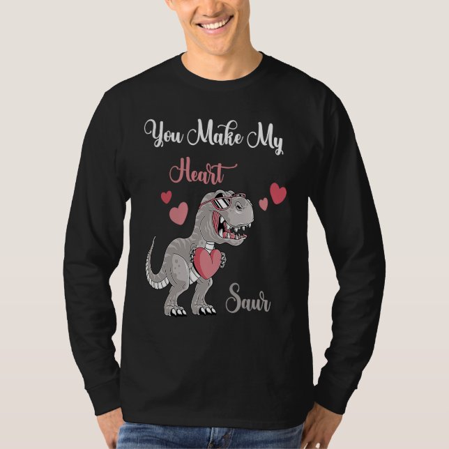 You Make My Heart Saur Valentines Day rex Date Nig T Shirt (Framsida)