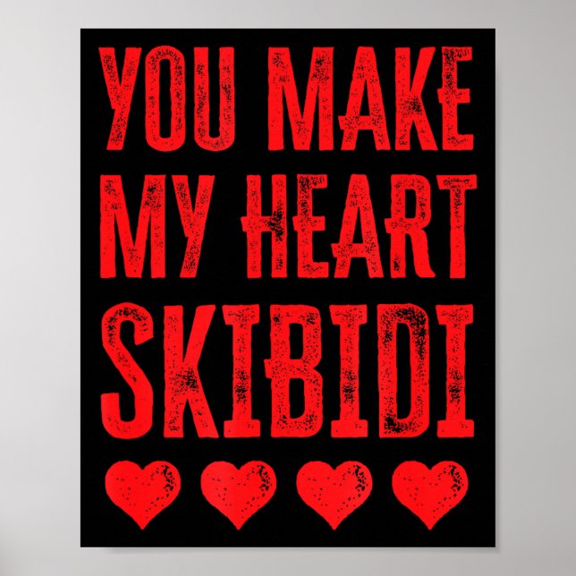 You Make My Heart Skibidi Funny Valentine Day Kids Poster (Framsidan)
