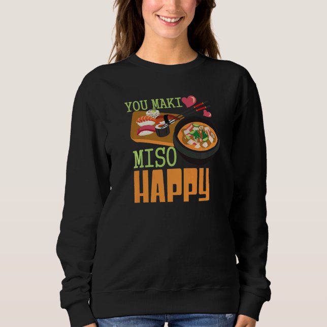 You Maki Miso Happy Sushi  Japanese Food   1 T Shirt (Framsida)