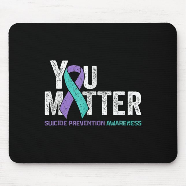 You Matte Suicide Prevention Awareness Ribbon Teal Musmatta (Framsidan)