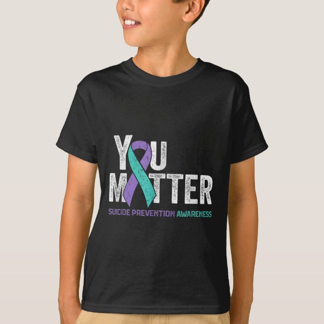 You Matte Suicide Prevention Awareness Ribbon Teal T Shirt (Framsida)