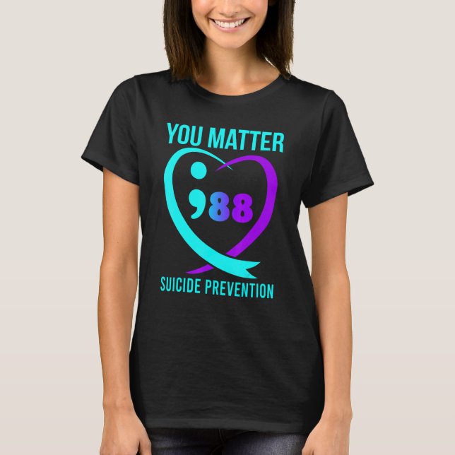 You Matter 988 Suicide Prevention Awareness T Shirt (Framsida)