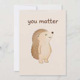 You Matter Hedgehog Card Inbjudningar