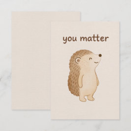 You Matter Hedgehog Mini Encouragement Card Tilläggskort