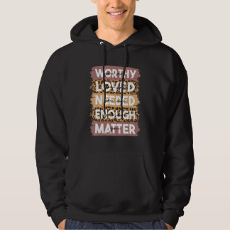 You Matter Kindness Be Kind Leopard Mental Health Hoodie