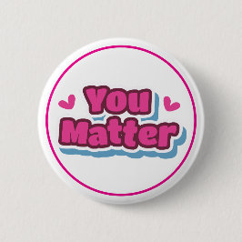 You Matter Positive Affirmation Encouragement Knapp