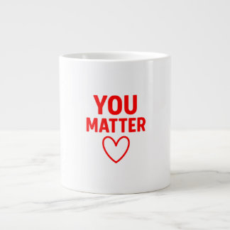 You Matter” Red Heart Positivity Jumbo Mugg
