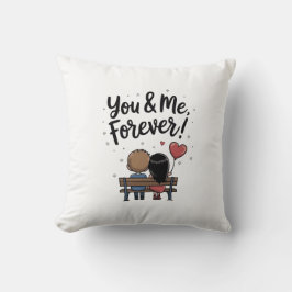You & Me Forever Romantic Pillow Kudde