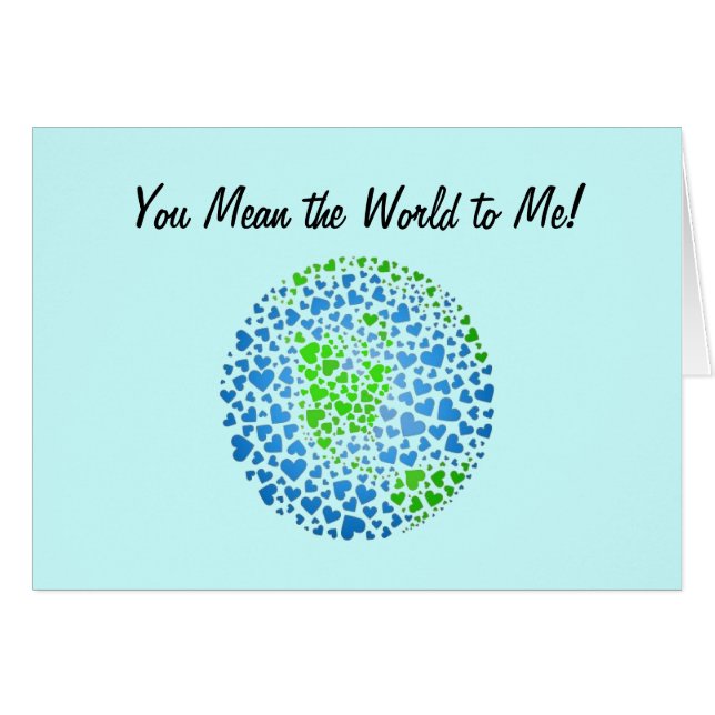"You Mean the World to Me" Kaart Hälsningskort (Framsidan Horizontal)