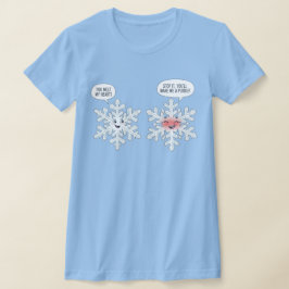 You Melt My Heart Snowflakes T Shirt
