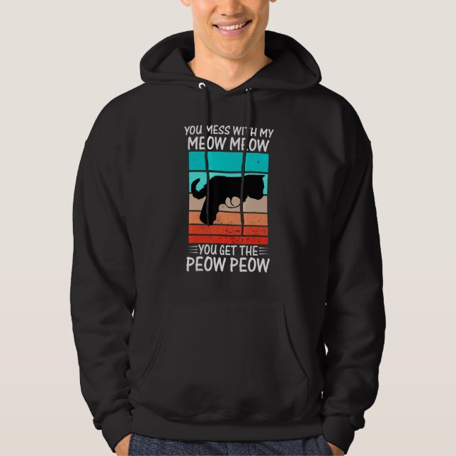 You Mess With Meow  Cat Pew Peow Hoodie (Framsida)