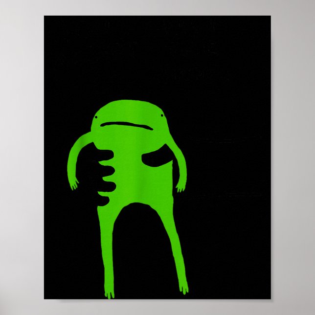 You Must Accept The Frog Funny Meme Saying Quote  Poster (Framsidan)