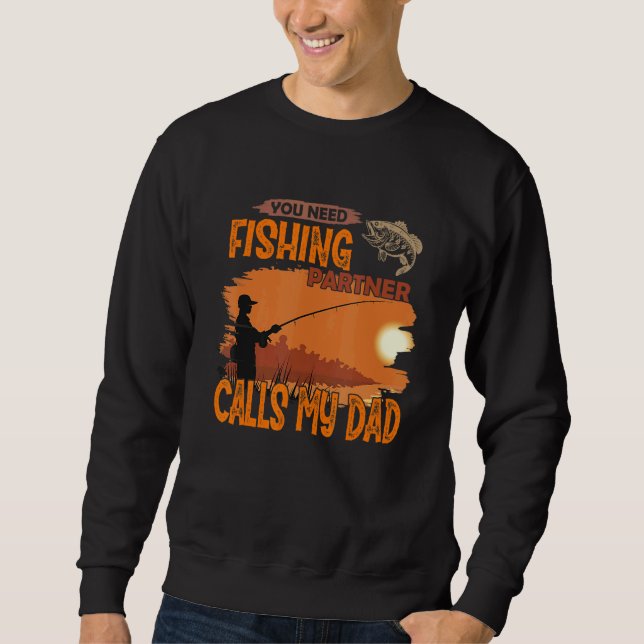 You need fishing partner Call me dad Lång Ärmad Tröja (Framsida)
