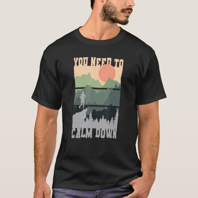 You Need To Calm Down Meditation T Shirt (Framsida)