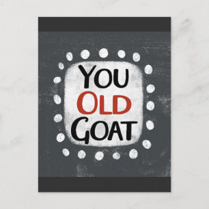 You Old Goat Postkort Vykort