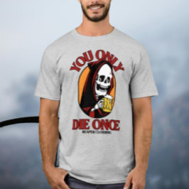 You Only Die Once av Reaper Clothing T Shirt