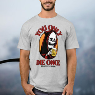 You Only Die Once av Reaper Clothing T Shirt
