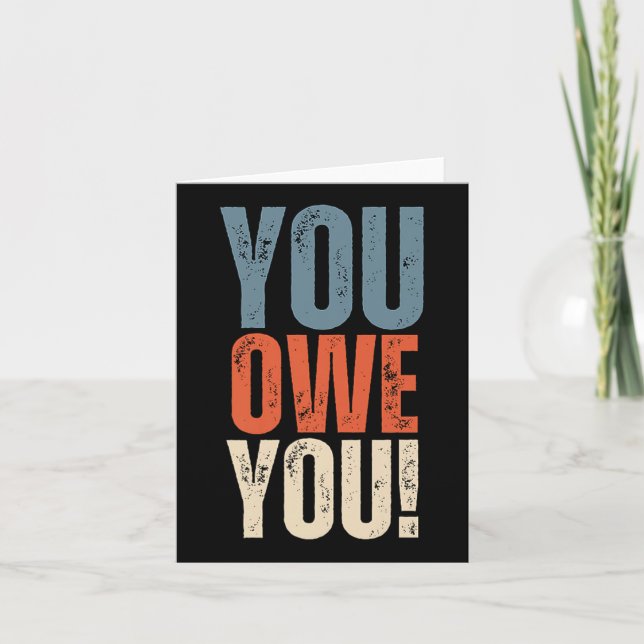 You Owe You - Nobody Owes You Anything - Motivatio Kort (Framsida)