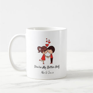 You’re My Better Half Personalized Couple Quote Co Kaffemugg