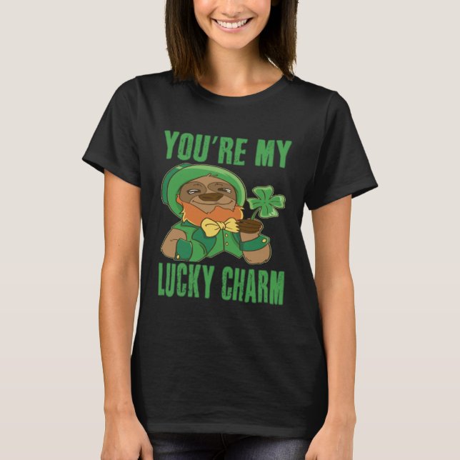 You re my luck charm Sloth Happy St Patricks Day T Shirt (Framsida)