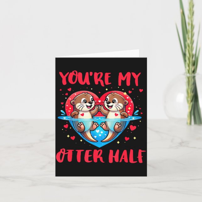 You’re My Otter Half Valentine Funny Love Pun Cute Kort (Framsida)