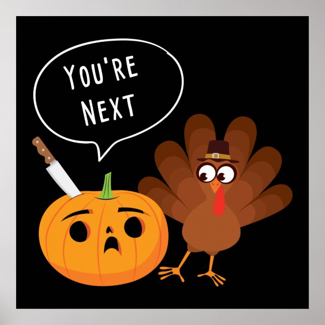 You’re Next Funny Pumpkin Thanksgiving Turkey Poster (Framsidan)