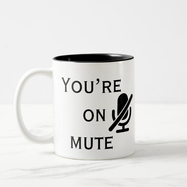 You’re on mute” Daily Zoom Reminder Mug Två-Tonad Mugg (Vänster)