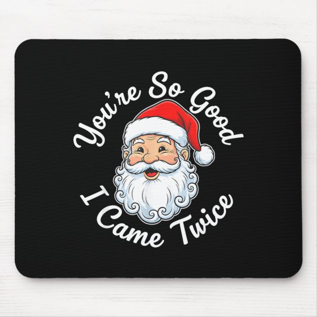 You’re So Good I Came Twice Christmas Santa  Musmatta (Framsidan)