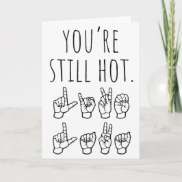 You’re Still Hot – Like Lava Birthday Card Helgkort