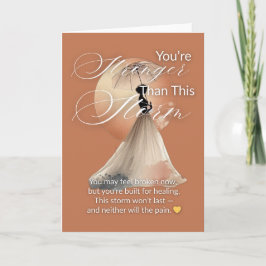 You’re Stronger Than This Storm | Greeting Card Kort