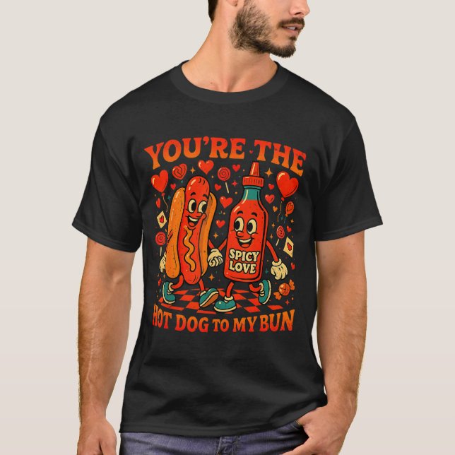 You’re The Hot Dog To My Bun Funny Valentine Coupl T Shirt (Framsida)