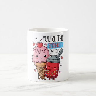 You’re the Sprinkle on Top Ice Cream Mug Kaffemugg
