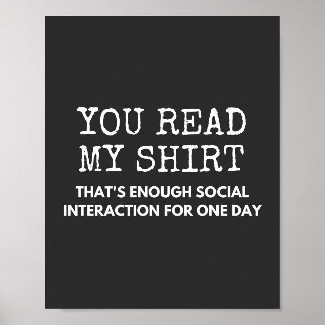 you read my thats enough social interaction poster (Framsidan)