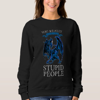 You Really Look Like Stupid People Dragons Grumpy T Shirt