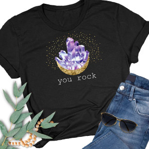 You Rock Amethyst Crystals Mystical Watercolor T Shirt