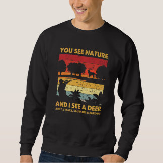 You See Nature But I See Deer Hunter Hunting Vinta Lång Ärmad Tröja