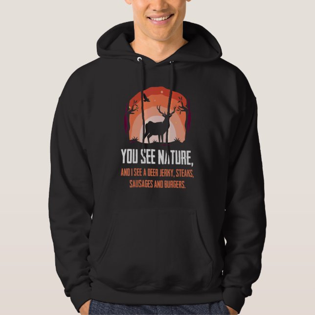 You See Nature I See Burgers  Hunting Hoodie (Framsida)