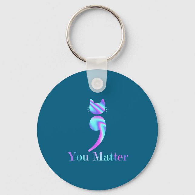 You Semicolon Cat Suicide Mental Health Awareness  Nyckelring (Framsida)