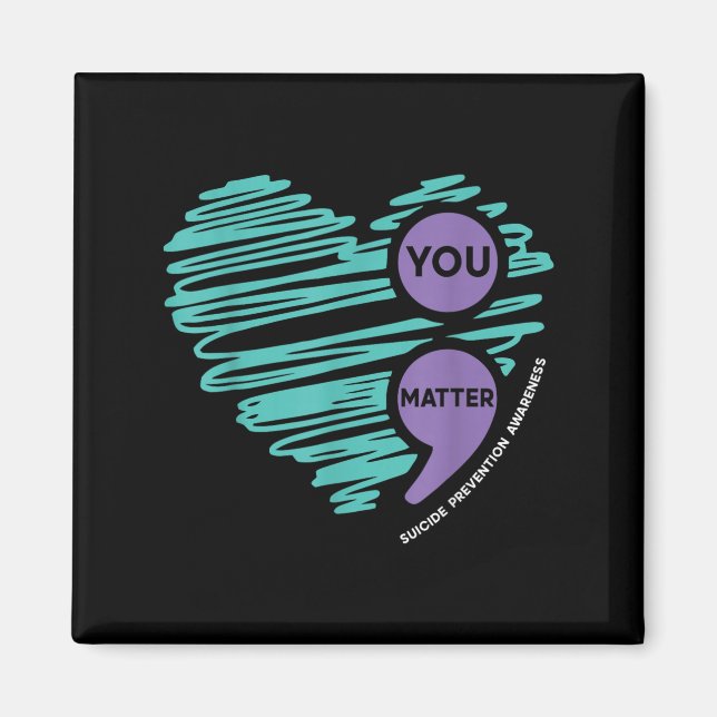 You Semicolon Suicide Prevention Awareness Month  Magnet (Framsidan)