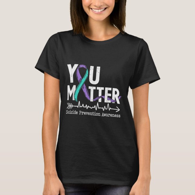 You Semicolon Suicide Prevention Awareness Week  T Shirt (Framsida)