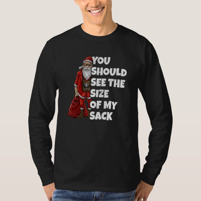 You Should See The Size Of My Sack T Shirt (Framsida)