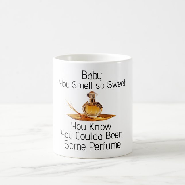 You Smell So Sweet Coffee Mug Kaffemugg (Center)