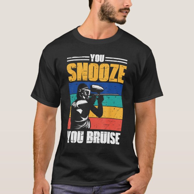 You Snooze You Bruise Paintball Game Squad For Men T Shirt (Framsida)