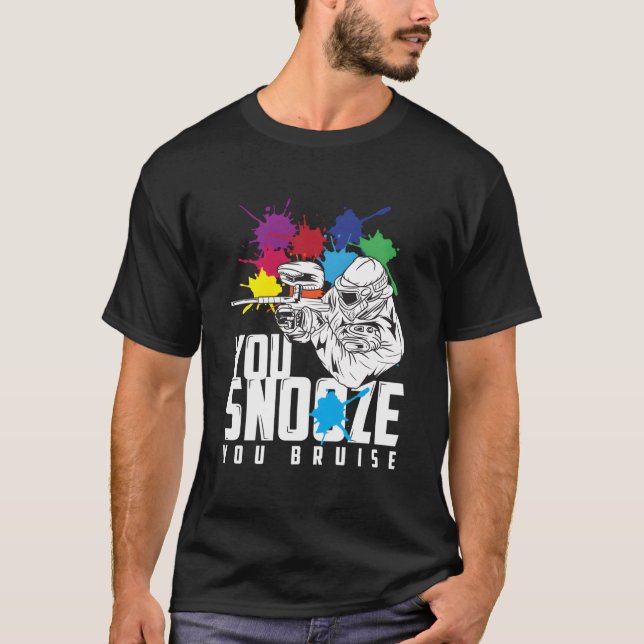 You Snooze You Bruise Paintball T Shirt (Framsida)