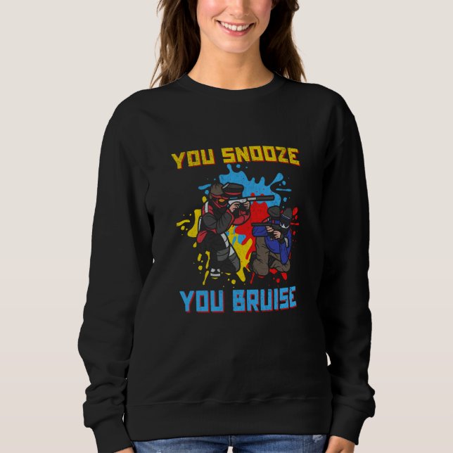 You Snooze You Bruise Paintballer Paintball T Shirt (Framsida)