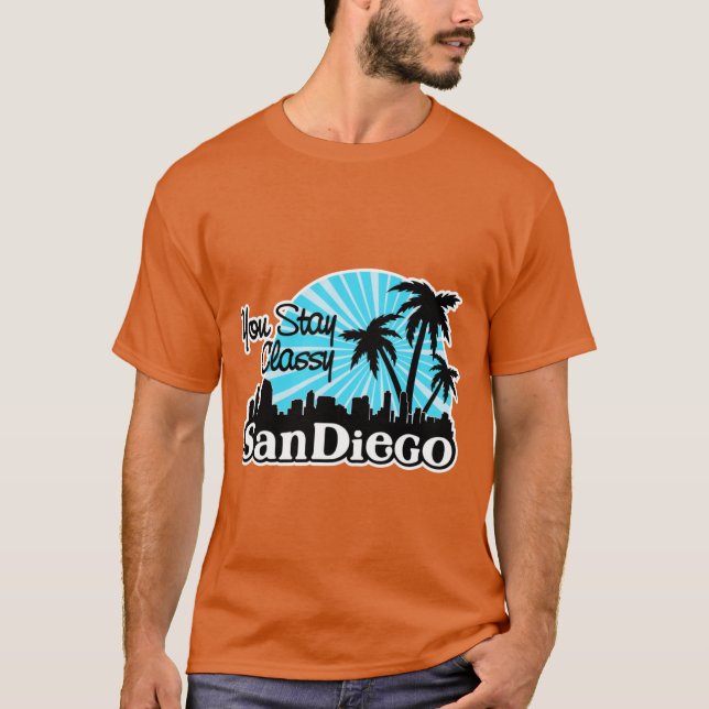 You Stay Classy San Diego T Shirt (Framsida)