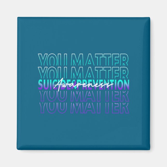 You Suicide Prevention Awareness Mental Health Mon Magnet (Framsidan)