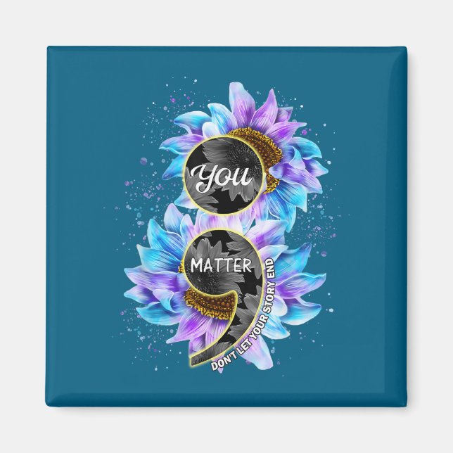 You Suicide Prevention Awareness Semicolon Sunflow Magnet (Framsidan)